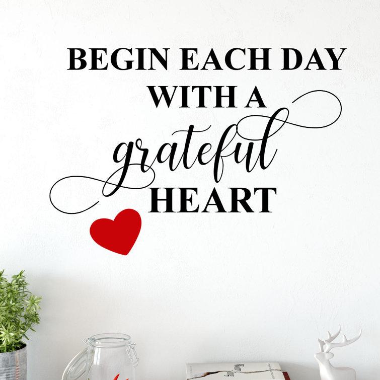 Gratitude Quote Wall Decal - Begin Each Day With A Grateful Heart - Christian, Religious Themed Vinyl Lettering Home Decor